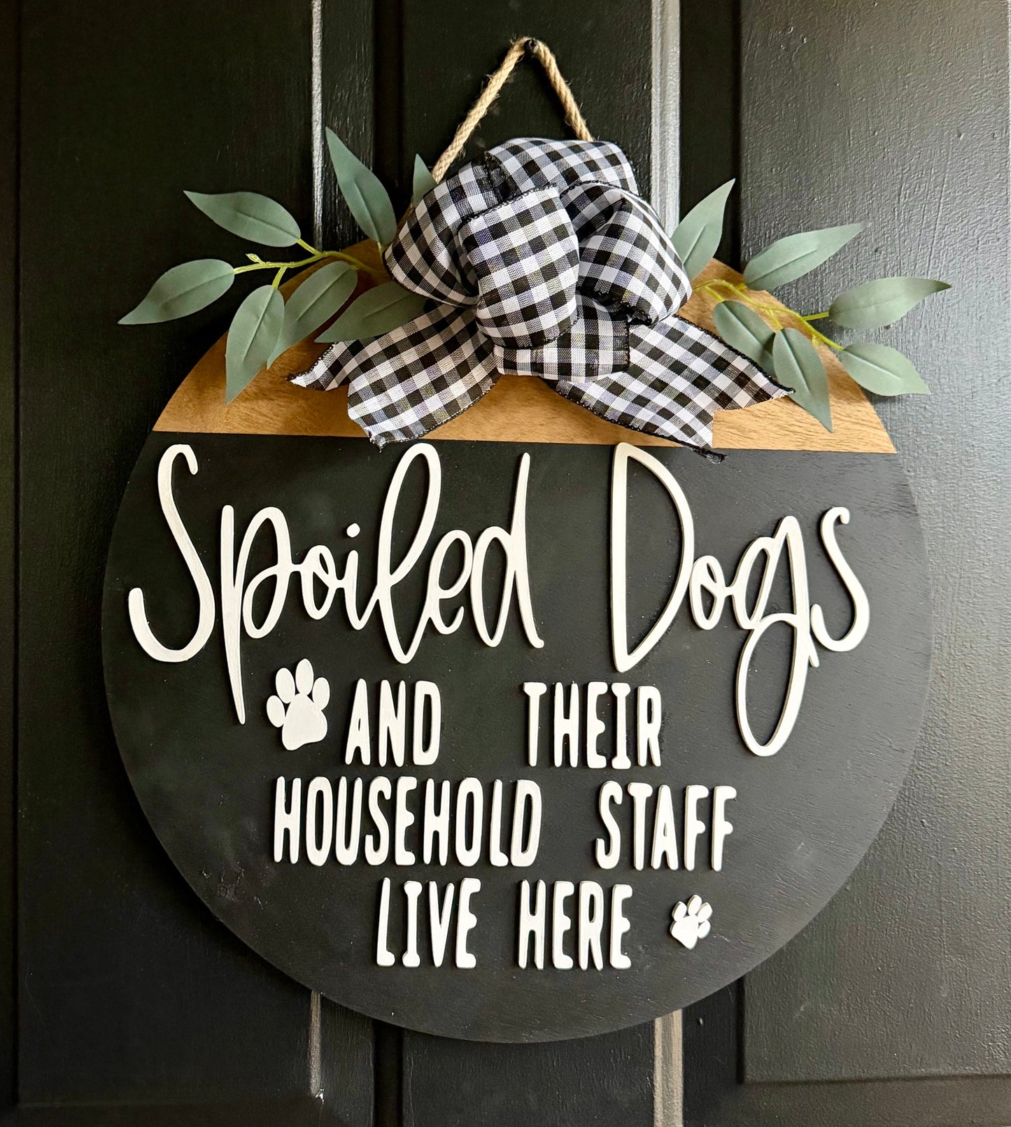 Spoiled Dogs Door Hanger